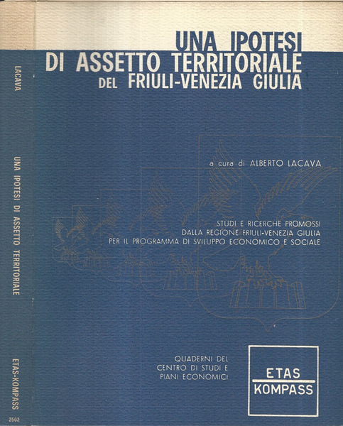 Una ipotesi di assetto territoriale del Friuli-Venezia Giulia