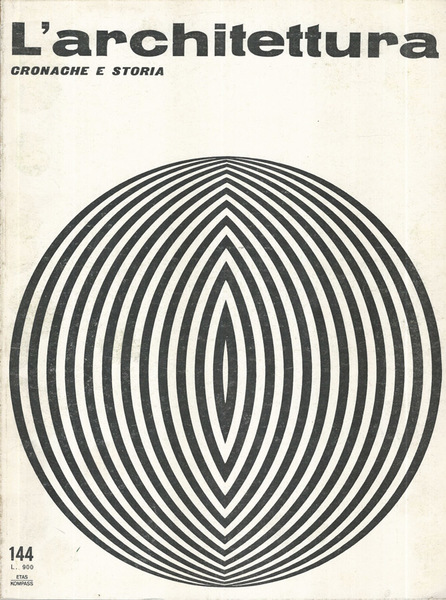 L'Architettura 144 Anno XIII Numero 6, Ottobre 1967