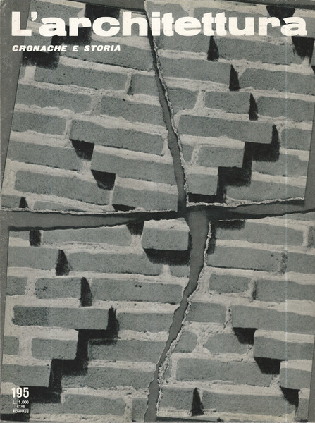 L'Architettura Anno XVII, 1972 Numeri 195, 196, 197