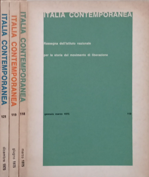 Italia Contemporanea. Rassegna dellistituto nazionale per la storia del mobìvimento …