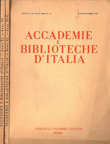Accademie e Biblioteche d' Italia. Anno XL N. 4 - …