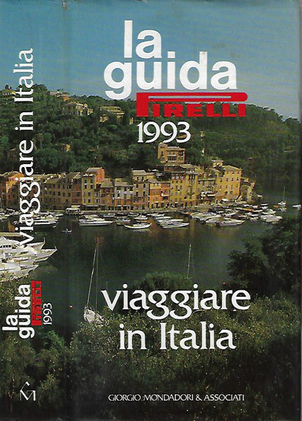 La Guida Pirelli 1993 - Viaggiare in Italia