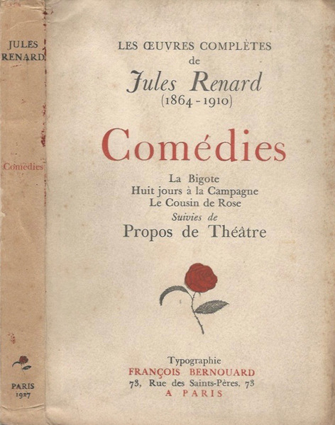 Les uvres complètes de Jules Renard (1864-1910). Comédies