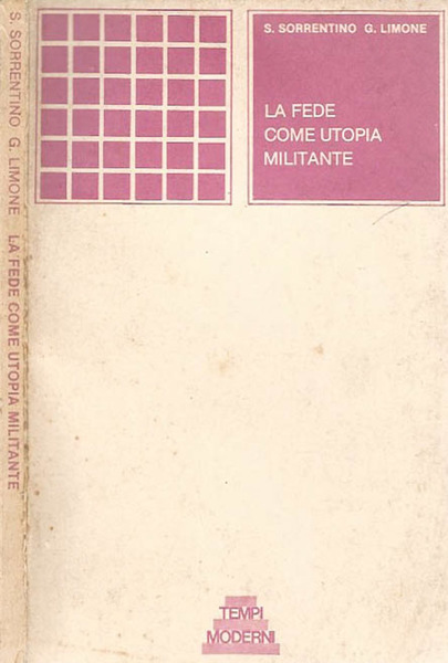 La fede come utopia militante