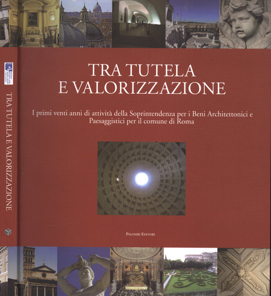 Tra tutela e valorizzazione