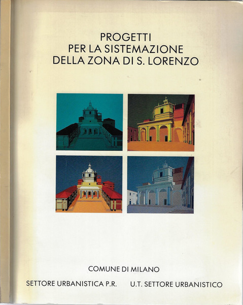 Concorso per la sistemazione della zona di S. Lorenzo