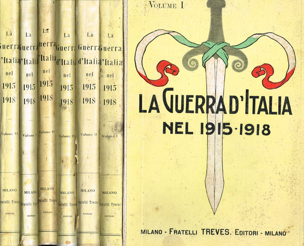 La guerra d'Italia 1915-1918. 6voll.