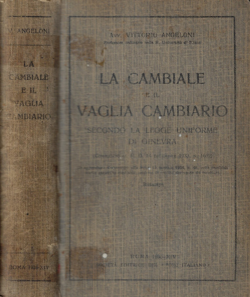 La cambiale e il vaglia cambiario secondo la legge uniforme …