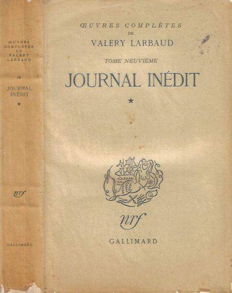 uvres complete de Valery Larbaud, tome neuvieme - Journal Inedit