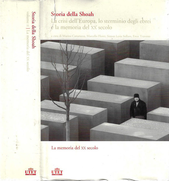Storia della Shoah. La crisi dell'Europa, lo sterminio delle ebrei …