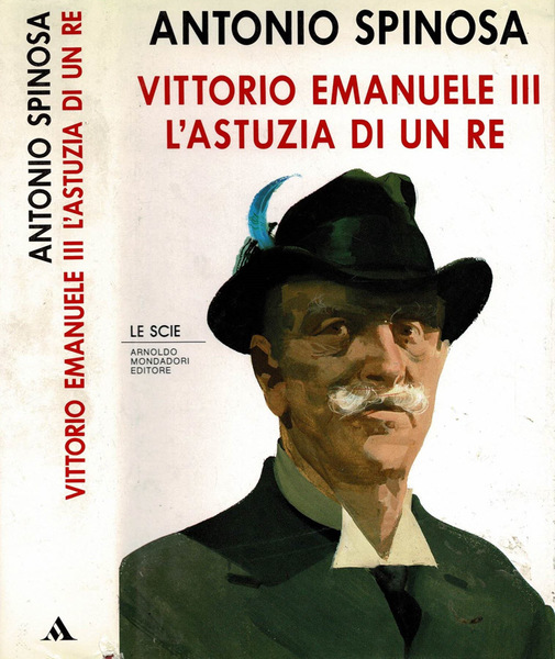 Vittorio Emanuele III. L'Astuzia di un re
