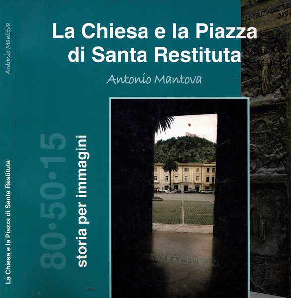 La Chiesa e la Piazza di Santa Restituita