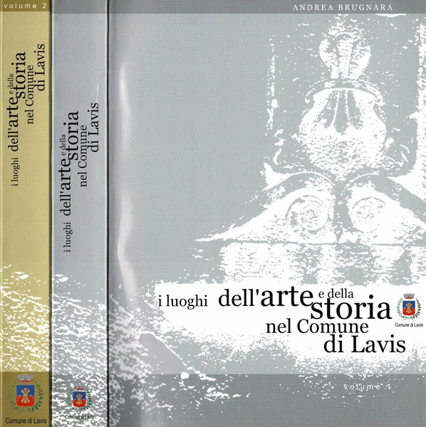 I luoghi dell'Arte e della Storia nel Comune di Lavis