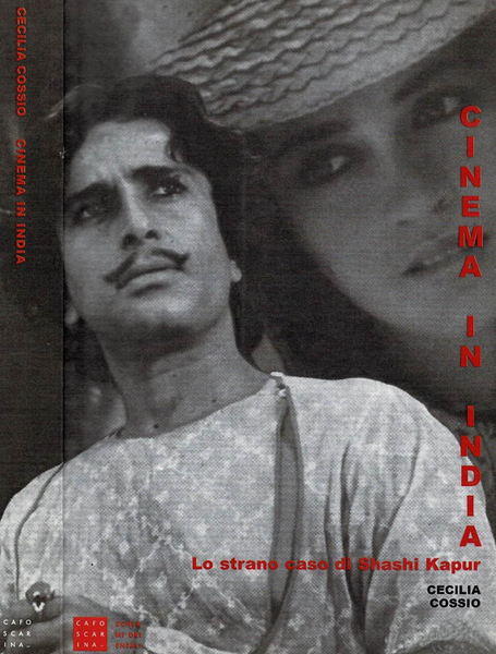 Cinema in India. Lo strano caso di Shashi Kapur