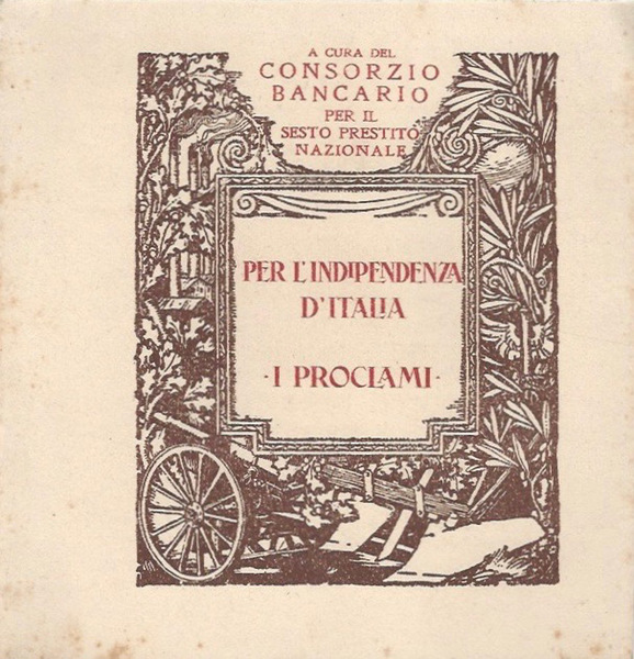 Per l'Indipendenza d'Italia. I proclami