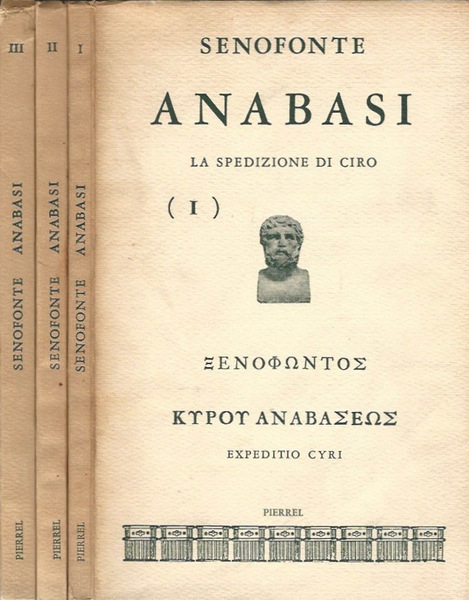 Anabasi. La spedizione di Ciro - Vol. I - II …