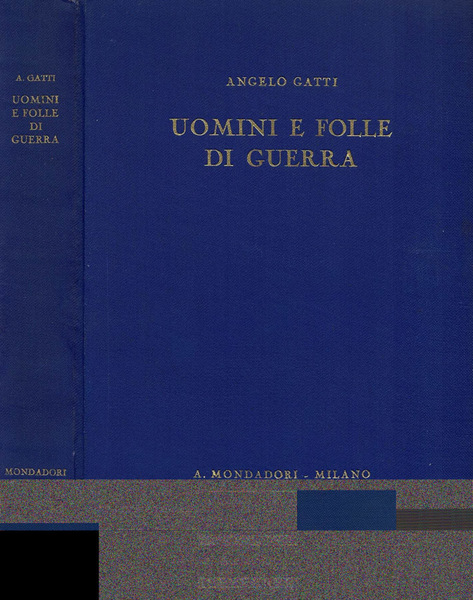 Uomini e folle di guerra