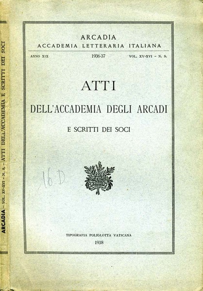 Atti Dell'Accademia Degli Arcadi E Scritti Dei Soci