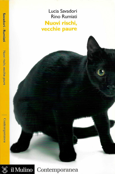 Nuovi rischi, vecchie paure