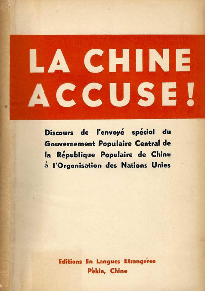 La Chine Accuse ! Discours de l'envoyé spécial du Gouvernement …