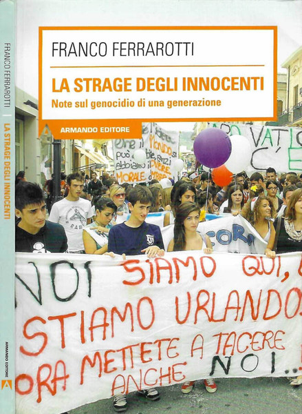La strage degli innocenti Note sul genocidio di una generazione