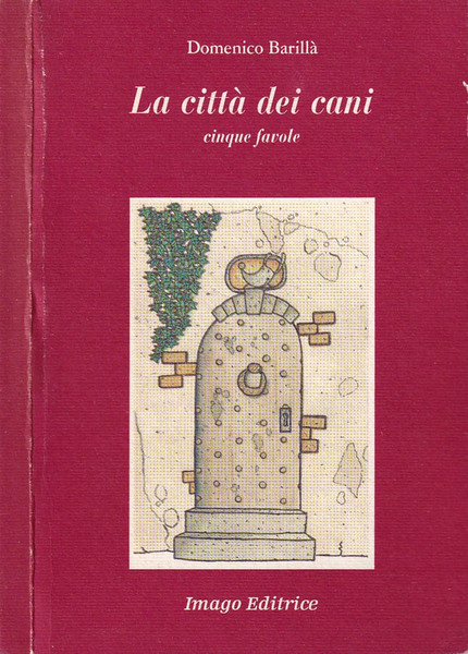 La città dei cani Cinque favole