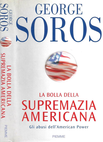 La bolla della supremazia americana Gli abusi dell'American Power
