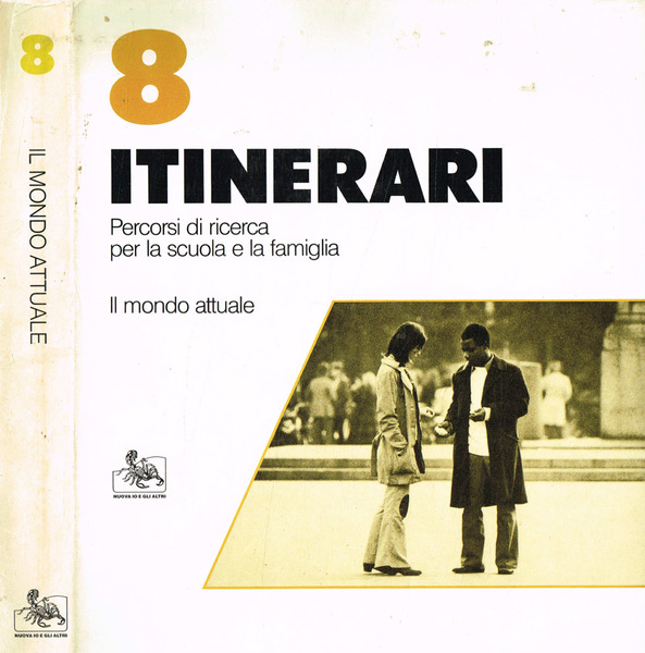 Itinerari. Percorsi di ricerca per la scuola e la famiglia
