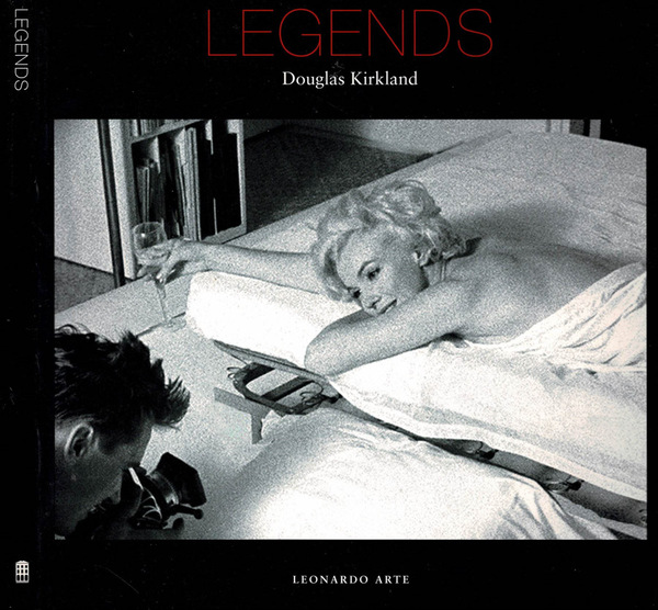 Douglas Kirkland. Legends