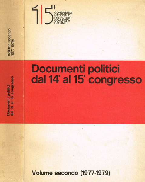 Documenti politici dal 14° al 15° Congresso vol.II (1977-1979)