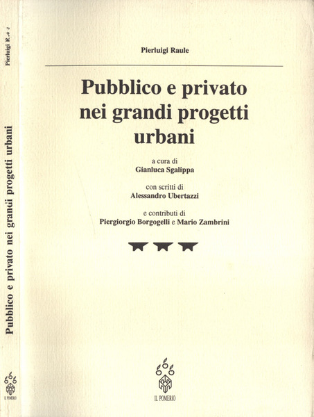 Pubblico e privato nei grandi progetti urbani