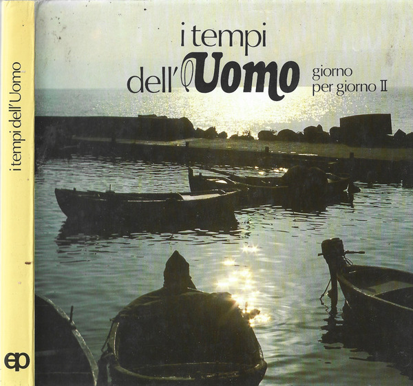 I tempi dell'uomo Florilegio di passi biblici e di scrittori …