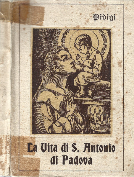 La vita di S. Antonio di Padova