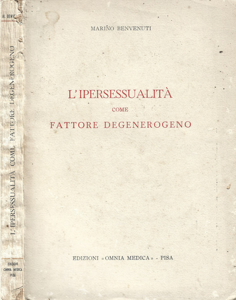 L'Ipersessualità come fattore degenerogeno