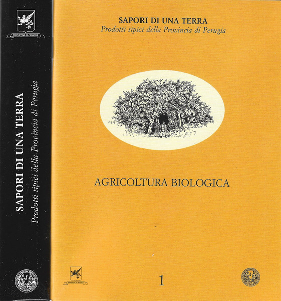 Sapori di una terra Prodotti tipici della Provincia di Perugia