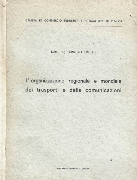 L'organizzazione regionale e mondiale dei trasporti e delle comunicazioni