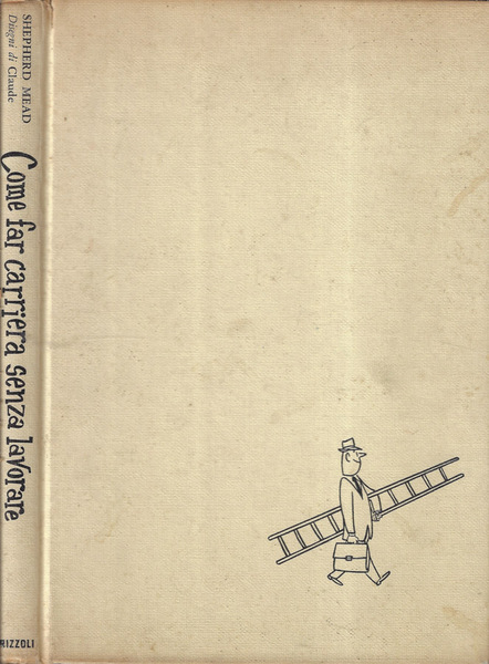 Come far carriera senza lavorare