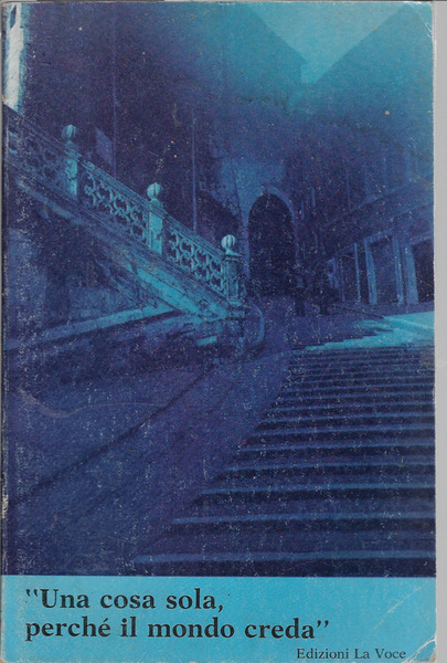 Una cosa sola, perché' il mondo creda Lettere del vescovo …