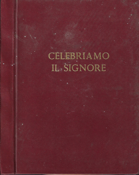 Celebriamo il Signore Raccolta di inni e cori