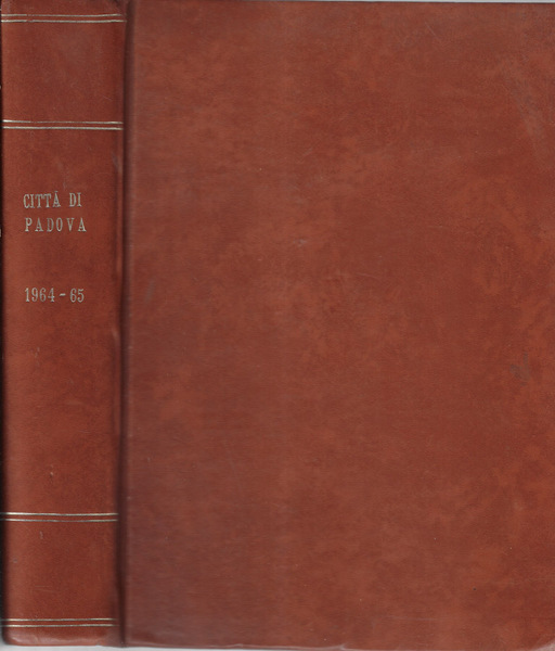 Città di Padova anni 1964-1965 annate complete Rivista del comune