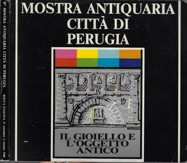 II Mostra antiquaria città di Perugia 1988 Rocca Paolina 17 …