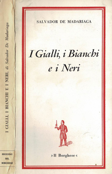I Gialli, i Bianchi e i Neri