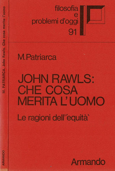 John Rawls: che cosa merita l'uomo