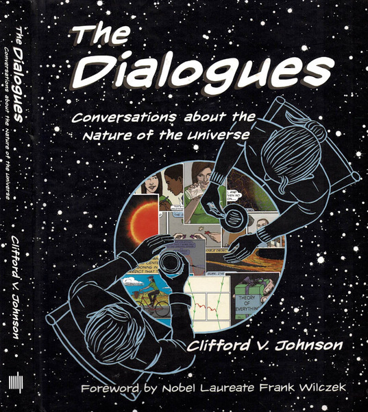 The Dialogues. Conversations about the Nature of the Universe