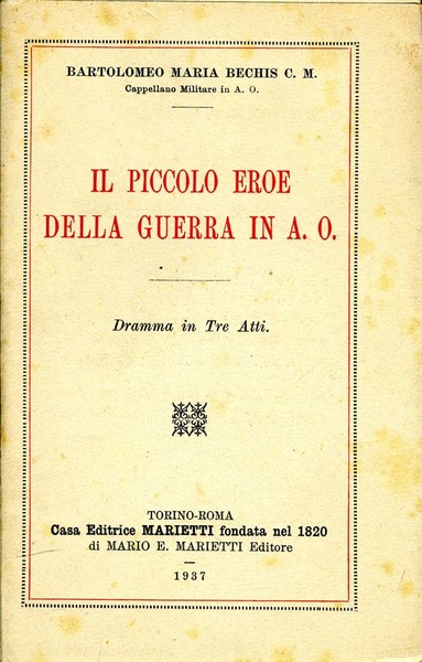 Il Piccolo Eroe Della Guerra In A. O.