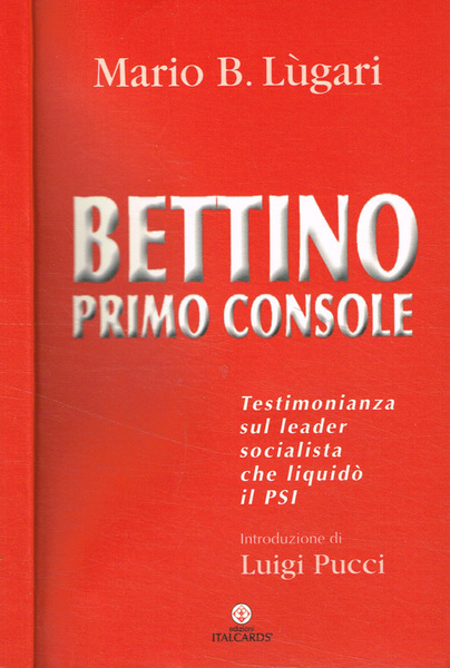 Bettino primo console