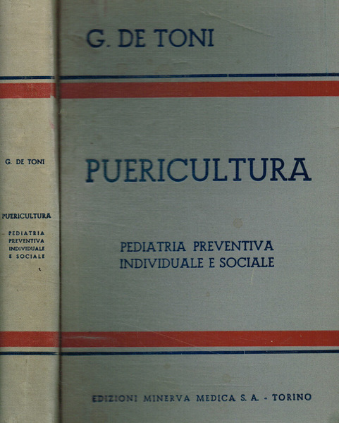Puericultura. Pediatria preventiva individuale e sociale