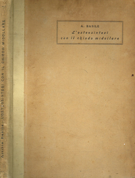 L'osteosintesi con il chiodo midollare