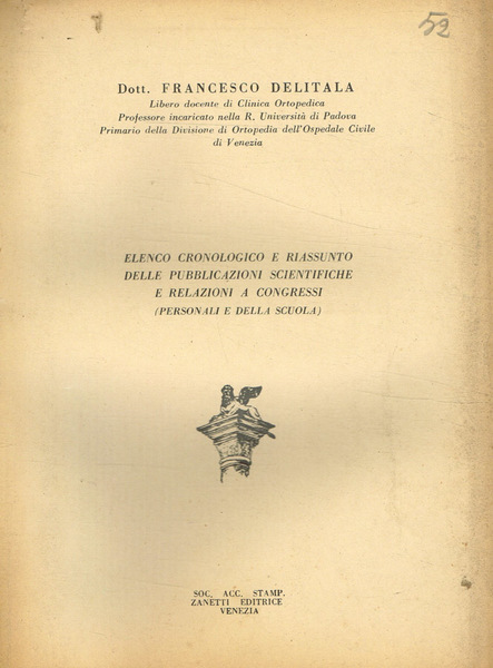 Elenco cronologico e riassunto delle pubblicazioni scientifiche e relazioni a …