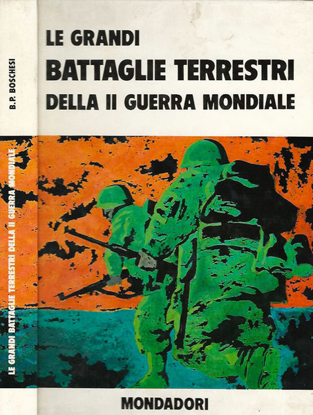 Le grandi battaglie terrestri della II Guerra Mondiale